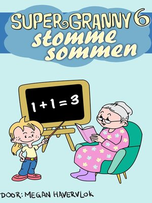 cover image of Super Granny 6--Stomme Sommen